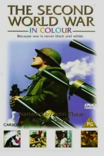 Цвет войны: Вторая Мировая война в цвете (1999)